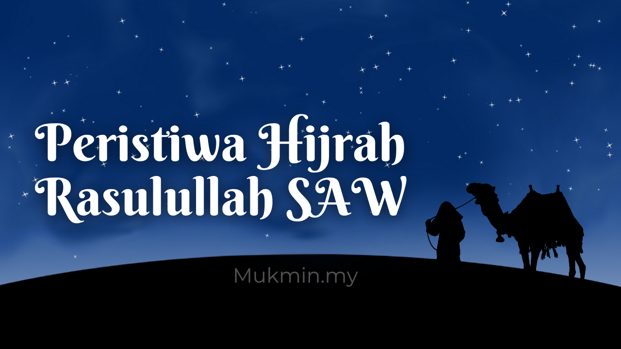 Peristiwa hijrah Rasulullah SAW
