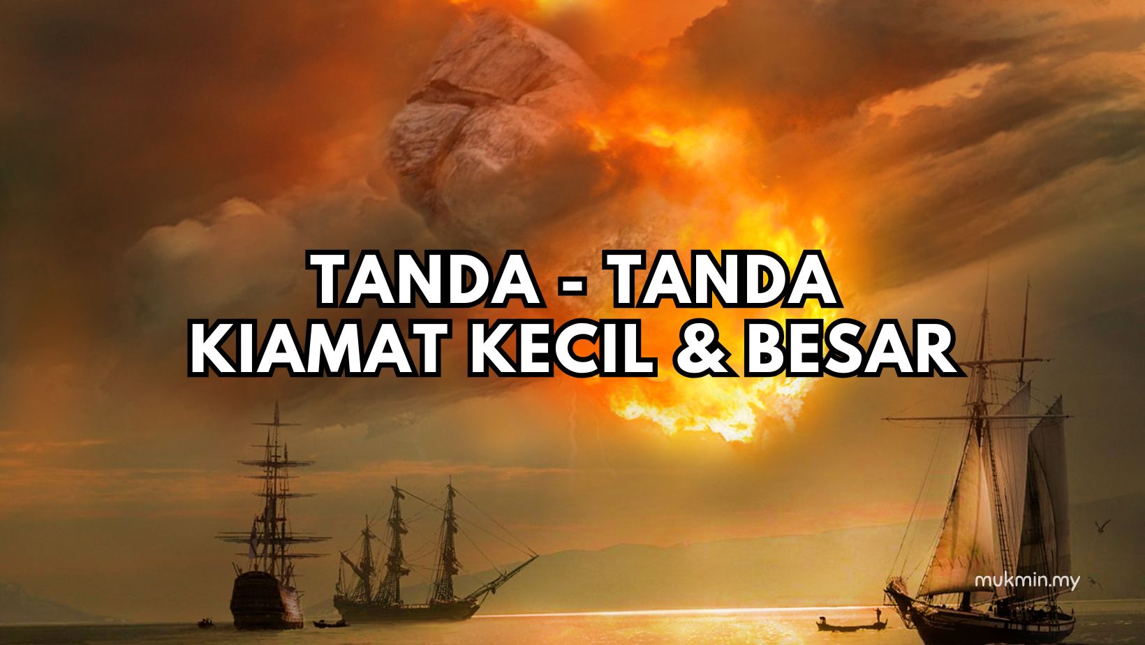 Tanda-Tanda Kiamat: Kecil & Besar"
