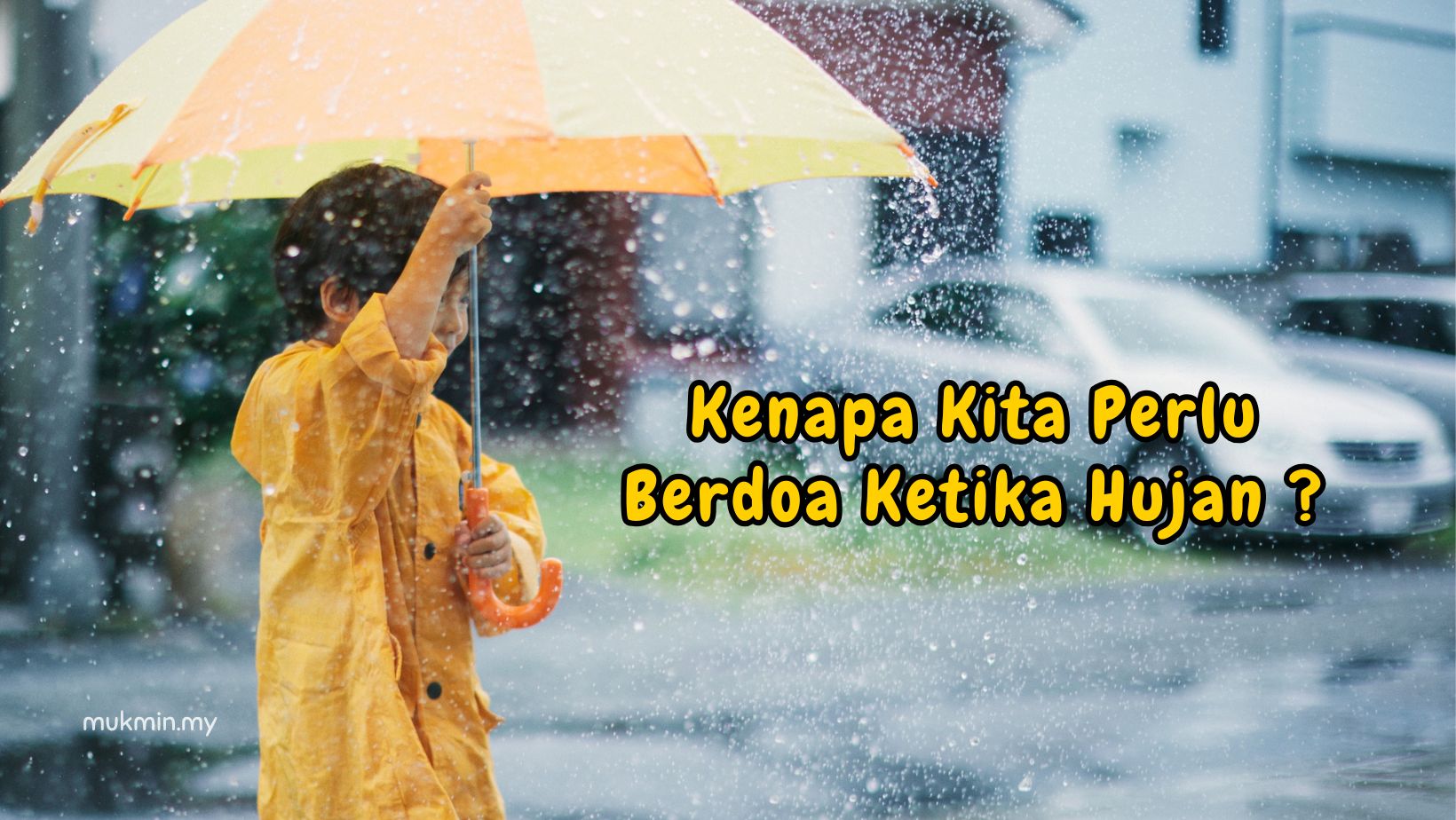 kenapa kita perlu berdoa ketika hujan