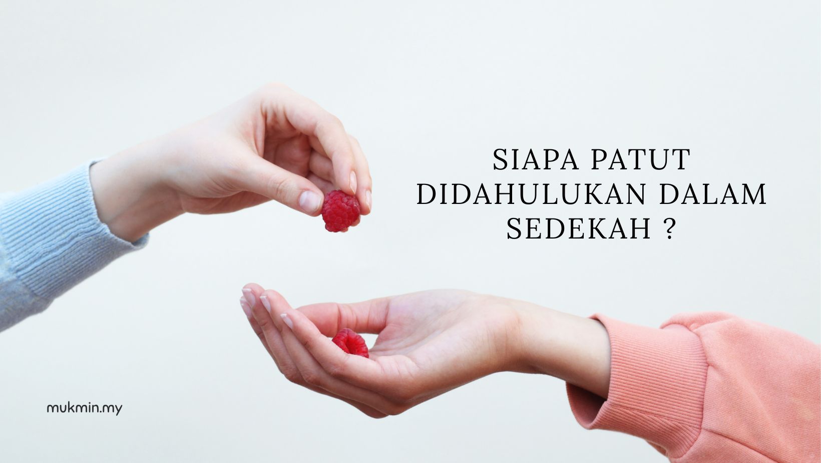 Sedekah: Siapa Perlu Didahulukan?