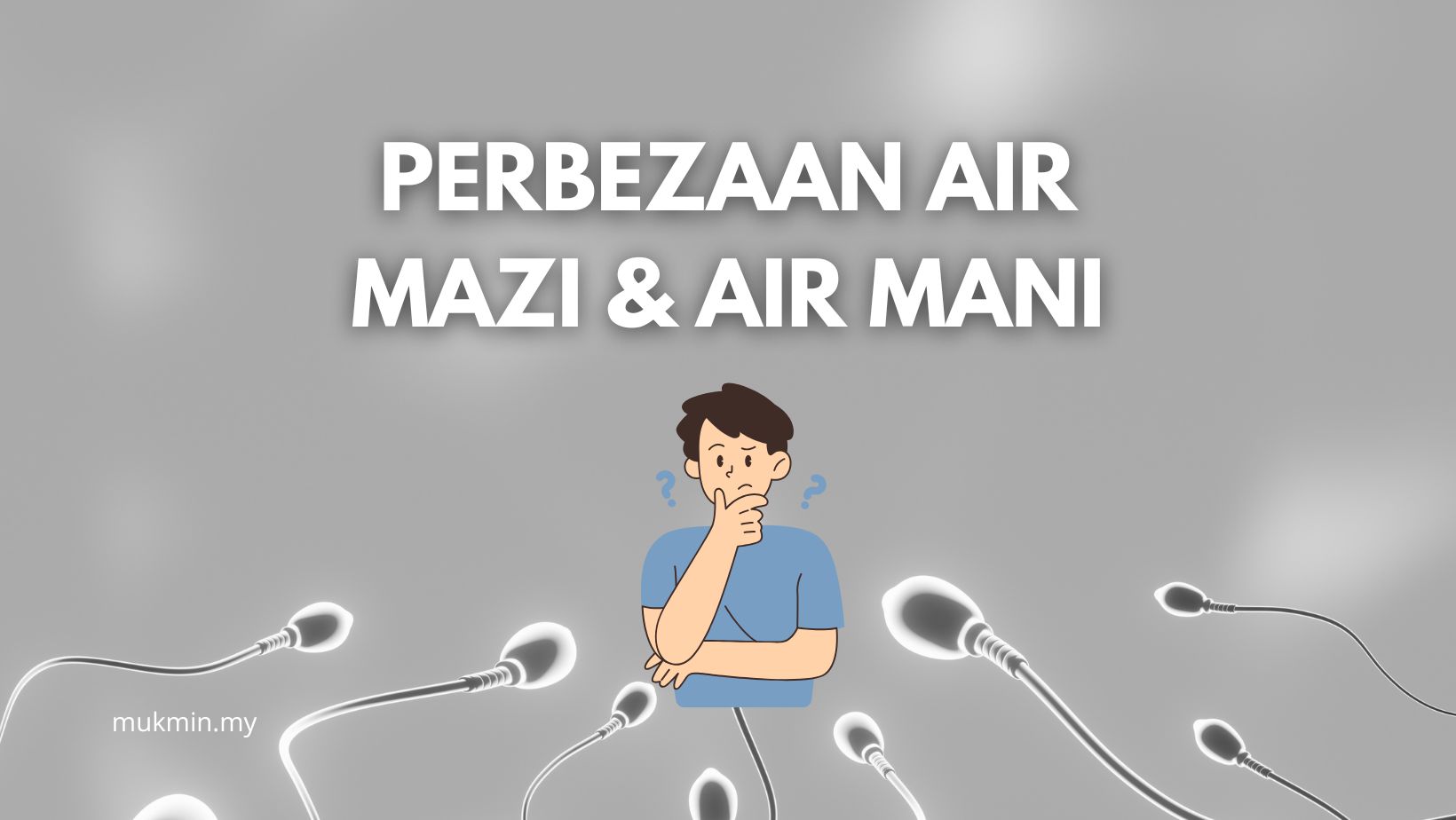 perbezaan air mazi & air mani