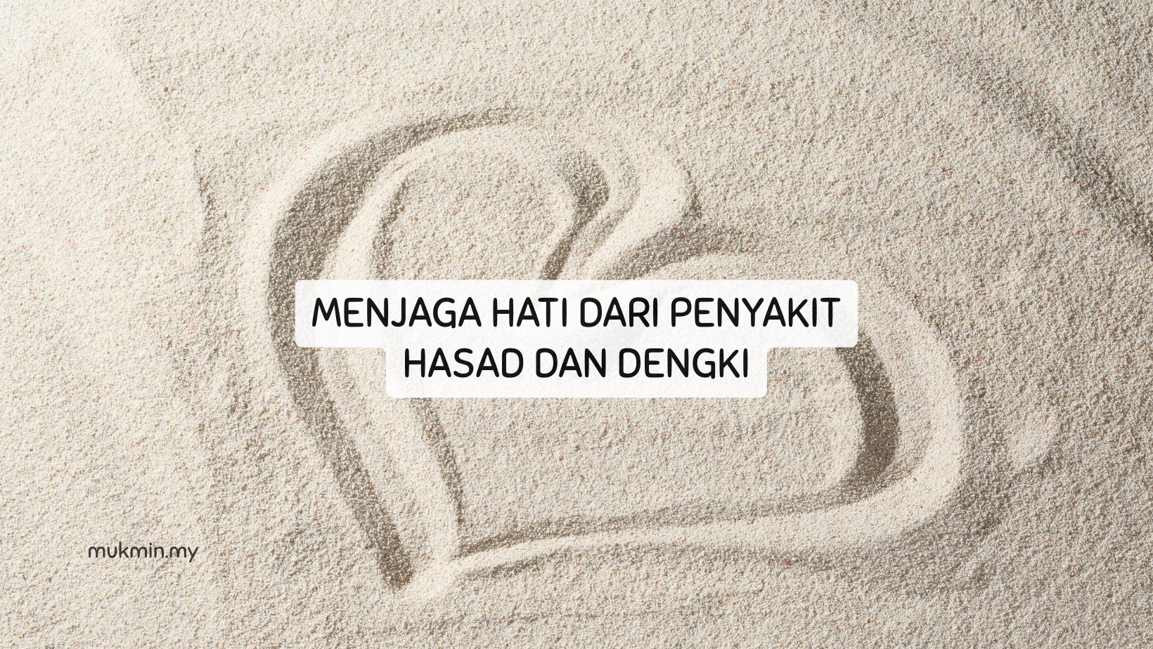 menjaga hati dari penyakit hasad dan dengki