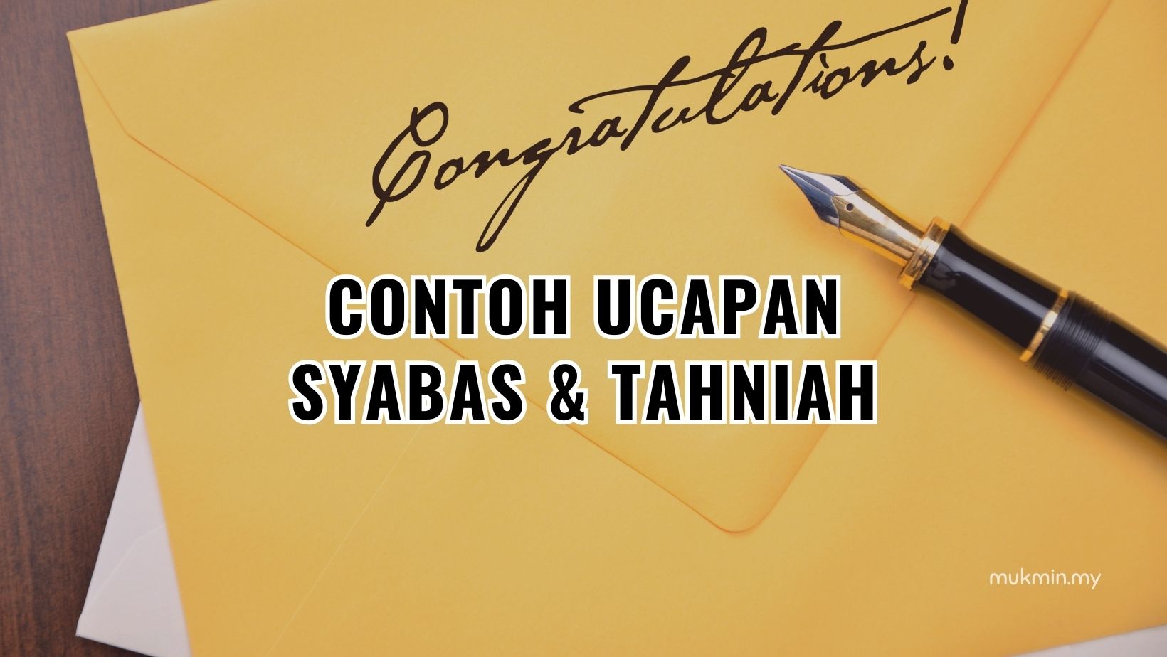 Contoh Ucapan Syabas & Tahniah