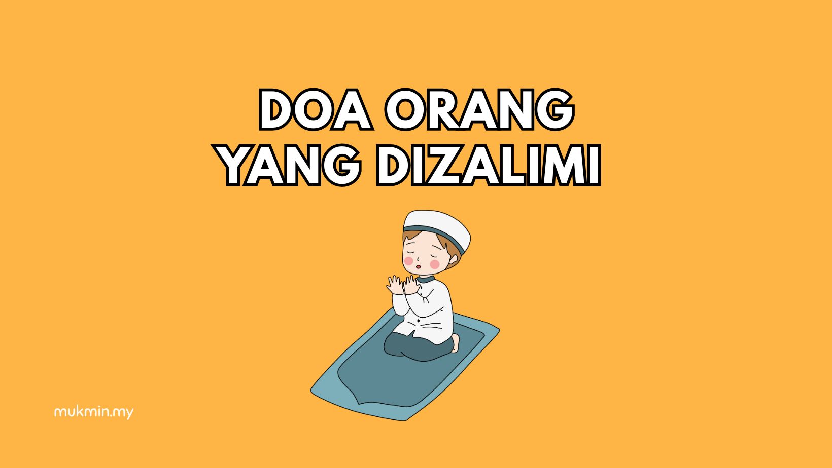 Doa Orang Yang Dizalimi