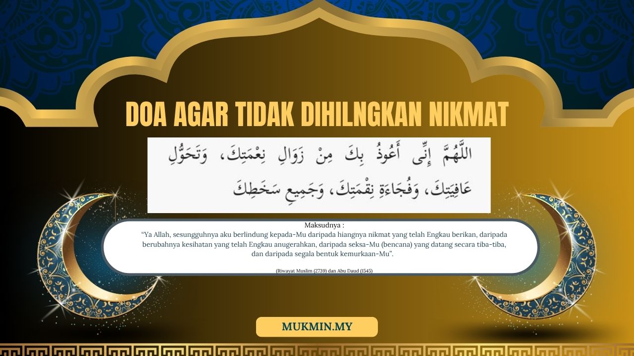Doa Agar Tidak Dihilangkan Nikmat