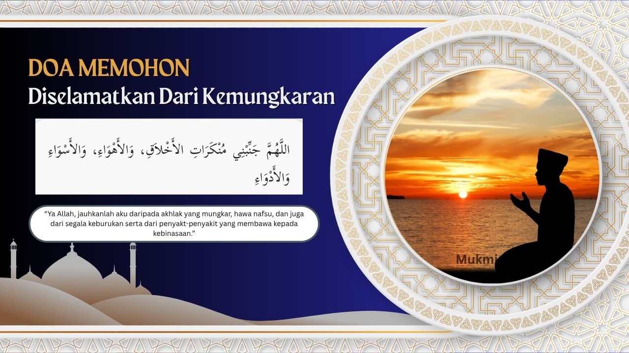 Doa memohon diselamatkan dari kemungkaran