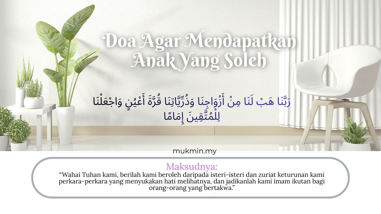 Doa Memohon agar Mendapat Anak Yang Soleh